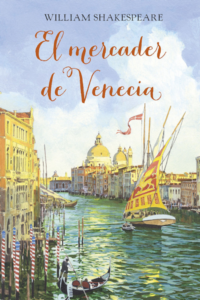 Resumen de El mercader de Venecia (William Shakespeare)